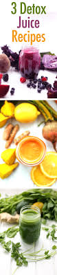 Includes a juice plan with shopping lists and recipes. 3 Healthy Detox Juice Recipes Healthnut Nutrition