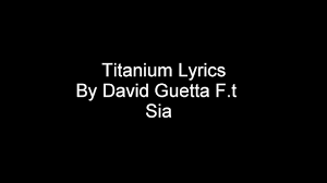 sia: you shout it out, but i can't hear a word you say i'm talking. Titanium By David Guetta Lyrics Youtube