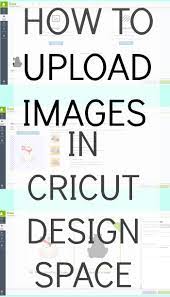 Download How To Upload Your Own Images Into Cricut Design Space
