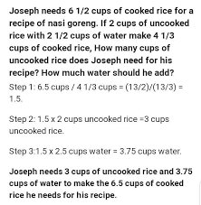 2% fat, 89% carbs, 9% protein. Joseph Needs 6 1 2 Cups Of Cooked Rice For A Recipe Of Nasi Goreng If 2 Cups Of Uncooked Rice With 2 Brainly In