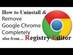 How To Uninstall Google Chrome Completely In 2020 How To Uninstall Chrome Google