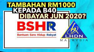 Iaitu pada hujung oktober dan januari 2021. Bsh Tambahan Rm1000 Pada Jun 2020 Kepada B40 Youtube
