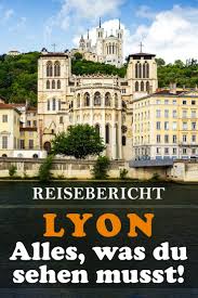 Diejenigen, die sich die zeit nehmen, die stadt zu erkunden, erwarten immer viele kulturelle schätze. Lyon Reisebericht Mit Allen Sehenswurdigkeiten Den Besten Fotospots Sowie Allgemeinen Tipps Und Restaurantempfehlungen Lyon Reisen Reisebericht