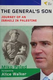 The general's son : journey of an Israeli in Palestine : Peled, Miko,  author : Free Download, Borrow, and Streaming : Internet Archive