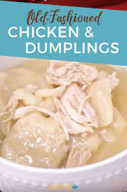 Old Fashioned Chicken And Dumplings Recipe Homemade Chicken And Dumplings Dumpling Recipe Chicken Dumplings Recipe