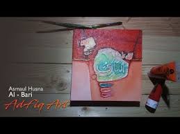 Dibuat seperti itu untuk memberikan kesan disetiap. Acrylic Abstract Painting Lukisan Abstrak Kaligrafi Kontemporer Asmaul Husna Al Bari Youtube