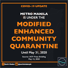 Modified enhanced community quarantine meaning in tagalog. Earth Shaker Ph On Twitter Just In Metro Manila Is Under Modified Enhanced Community Quarantine Ecq From May 16 31 2020