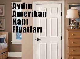 Ahşap kapı modellerimizi bu sayfanın içinden görebilirsiniz. Aydin Amerikan Kapi Fiyatlari