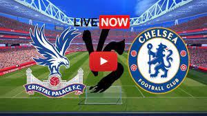 Live Now Chelsea Vs Crystal Palace Live Stream Vivo English Premier League Hd
