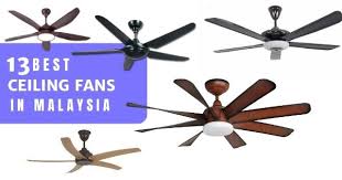 Are you looking for a functional ceiling fan with a lighting option? 13 Best Ceiling Fans In Malaysia 2021 Standard Or With Light