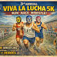 3rd Annual Viva La Lucha 5K