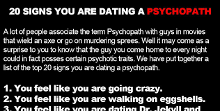 20 Signs You Are Dating A Psychopath Psychopath Signs Dating