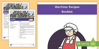 Also included are food preparation tips and suggestions for serving the recipes. Free Wartime Recipe Booklet Ww2 Resources For Ks2