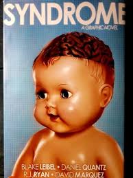 Syndrome. Novela Gráfica. Leibel. Quantz. Ryan. Marquez