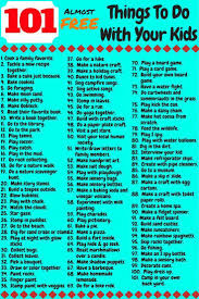 101 Creative Fun Free Things To Do With Your Kids Today In 2020 Fun Family Activities Free Family Activities Fun Activities To Do