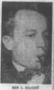 Benjamin Carl “Ben” Bright (1921-1956)