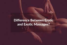 Exotic Massage vs. Erotic Massage - What's the difference?
