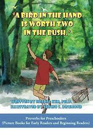 Since they have almost killed this site, i am going to start releasing details on monday august 17 of my conversation with the google employee who told me about the penalty in secret. Amazon Com A Bird In The Hand Is Worth Two In The Bush Picture Books For Early Readers And Beginning Readers Proverbs For Preschoolers Like Reader 1 1 Ebook Kim Heedal Drumond Sergio Kim