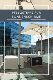 Pflegetipps Fur Sonnenschirme Und Markisen Sonnenschirm Schirm Tipps