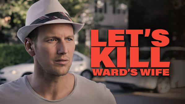 Watch Let's Kill Wards Wife | Prime Video