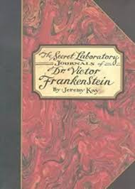 While victor searches the house and grounds, the creature strangles elizabeth to death. The Secret Laboratory Journals Of Dr Victor Frankenstein By Kay Jeremy Amazon Ae