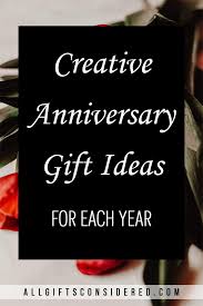 Find unique anniversary gifts here. Gifts By Anniversary Traditional Modern Gift Ideas By Year All Gifts Considered