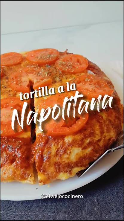 Tortilla a la Napolitana: Receta Completa y Deliciosa