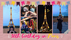 Celebrate My 30th Birthday In Paris France Night In Eiffel Tower E 30th Birthday Birthday Eiffel Tower