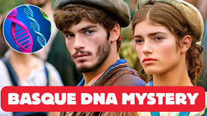 Why The Basque DNA Still Challenge Scientists