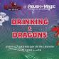 Drinking & Dragons at Raptor Tap House