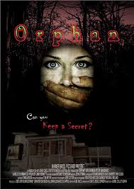 But when they bring esther to live with them find that their innocent face hides a dark secret. Orphan Orphan Horror Movie Posters Full Movies Online Free