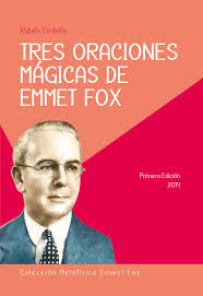 Tus oraciones y tus limosnas han subido para memoria delante de dios. Metafisica Tres Oraciones Magicas De Emmet Fox Facebook