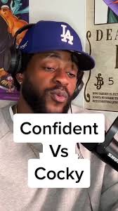 Is Confidence Being Cocky