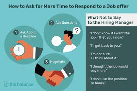 If email is the only way to contact her, state that you are pleased to have a job offer and that you would like to schedule. How To Ask For Time To Consider A Job Offer