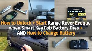 If someone without a key to your . How To Unlock Start Range Rover Evoque When Smart Key Fob Battery Dies How To Change Battery Youtube