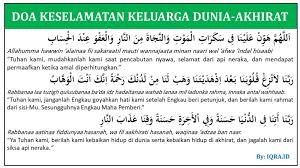 Membaca doa selamat kebaikan kebahagiaan dunia akhirat yang lengkap arab latin serta artinya sangatlah penting. Doa Keselamatan Keluarga Dunia Akhirat Iqra Id