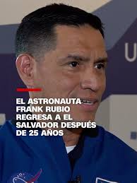 Frank Rubio: Historias de un Astronauta Salvadoreño