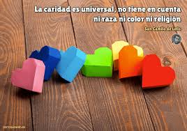 La Caridad Es Universal No Tiene En Cuenta Ni Raza Ni Color Ni Religion San Camilo De Lelis Parroquiaweb Religion Frases De Santos San Bernardo De Claraval