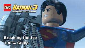 How do you unlock the atom in lego batman 3? Lego Batman 3 Beyond Gotham Breaking The Ice 100 Guide