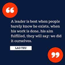 Leadership is your ability to hide your panic from others. Lao Tzu Quotes On Leadership Quotesgram