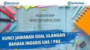 Soal uts essay bahasa indonesia kelas 7 semester 1.jawaban a b dan c salah semua. Kunci Jawaban Soal Ulangan Bahasa Inggris Pas Uas Kelas 7 Smp Semester 1 2020 Youtube
