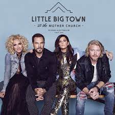 Little big town is the debut studio album by country music group little big town. Little Big Town Make History With Sold Out Little Big Town At The Mother Church Ryman Residency Shows Umg Nashville
