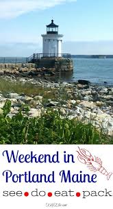 Weekend Portland Maine Get Off The Beaten Path And Discover The Best Restaurants Tours Things To Do And Wha Maine Travel Maine Vacation Weekend In Portland