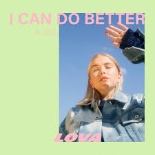 Lova I Can Do Better Lyrics Lyricsfa Com