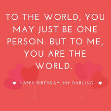 Here are some cute & romantic happy birthday my love quotes and wishes for someone special. Happy Birthday Quotes For Friends Girlfriend Birthday Quotes For Her