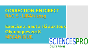 Physique chimie bac juin 2018. Replay Bac S 2019 Physique Chimie Liban Correction Exercice 2 Saut A Ski Aux Jo 2018 Youtube