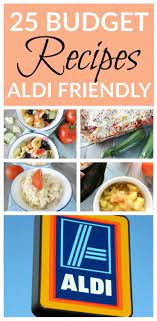 25 Aldi Dinner Recipes For 150 Budget Friendly Meals Budget Friendly Recipes Aldi Recipes Recipes