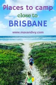 Places To Camp Near Brisbane Australia Brisbane Camping In Maine Grand Canyon Camping