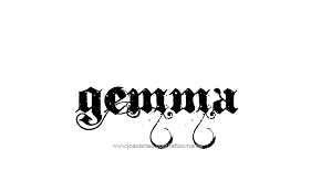 By inking the name of a loved one alongside the design, it also shows how they value each other. Gemma Name Tattoo Designs
