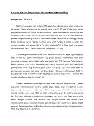 Berdasarkan laporan di atas dapat dilihat bahwa sedikit banyak job description yang penulis dapatkan melenceng dari tujuan awal. Laporan Harian Pengalaman Berasaskan Sekolah